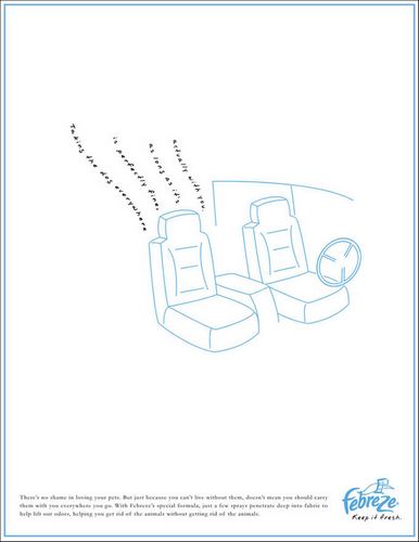 Taking the dog everywhere is perfectly fine as long as it's actually with you. [copywriter] David Sullivan [art director] David Sullivan [client] Febreze [institute] The Creative Department
